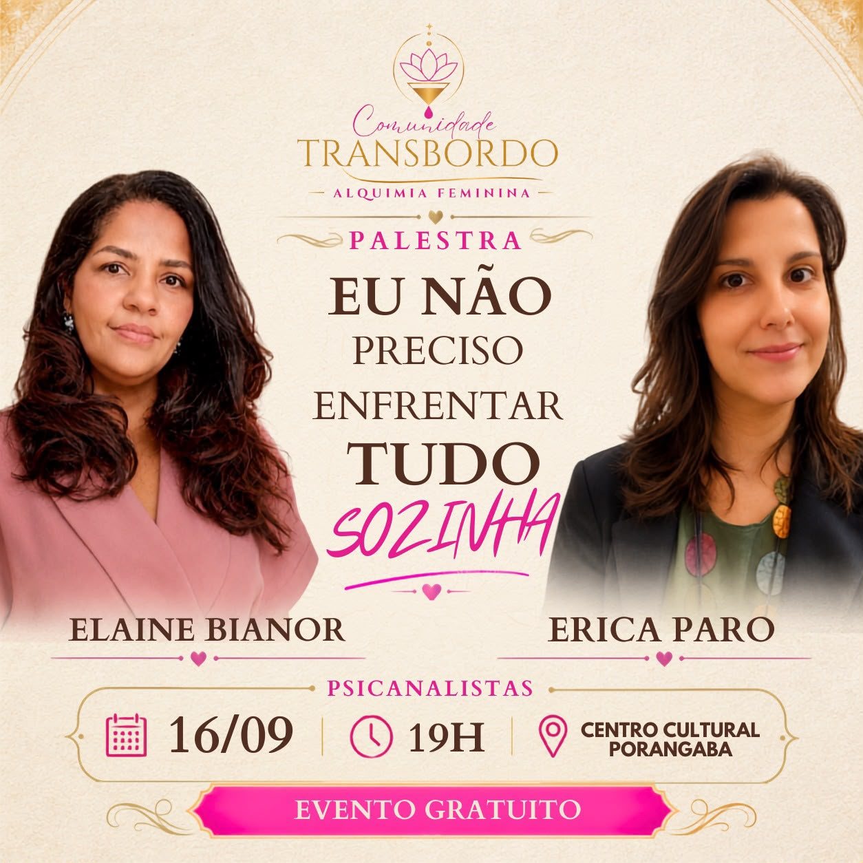 Arte da palestra Você não precisa enfrentar tudo sozinha com Érica Paro e Elaine Bianor